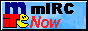 mircnow.gif (1689 bytes)